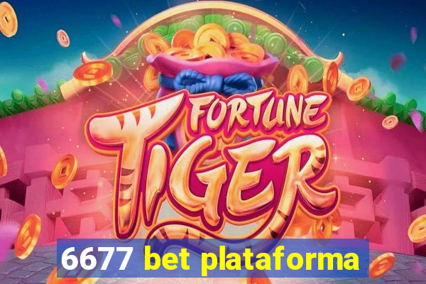 6677 bet plataforma